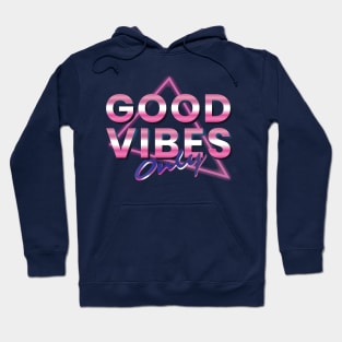 Good vibes only Hoodie